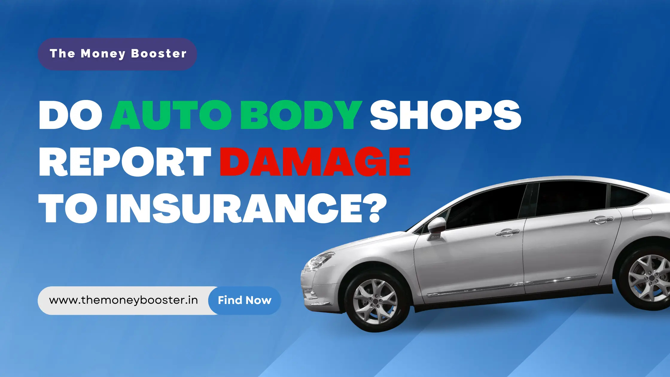 Do Auto Body Shops Report Damage to Insurance?