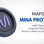 MAFG Plans to Develop an Integrated Platform for Issuing Security Tokens on the Mina Protocol By TheMoneyBooster